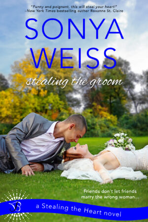 Stealing the Groom by Sonya Weiss